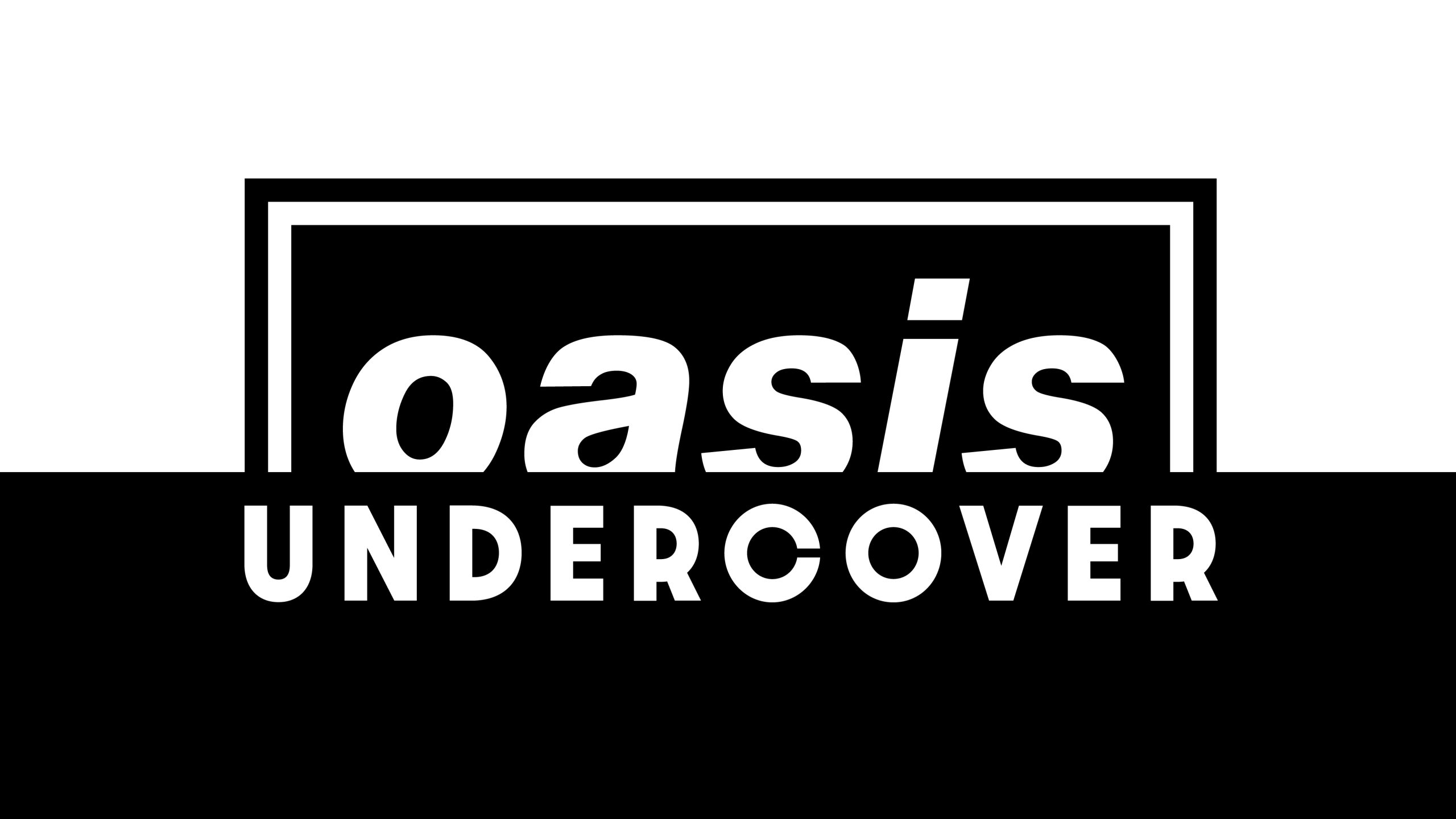 oasis-undercover Oasis Undercover